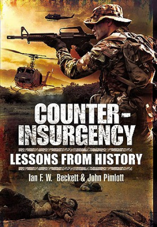 Könyv Counter-insurgency: Lessons from History Ian F W Beckett