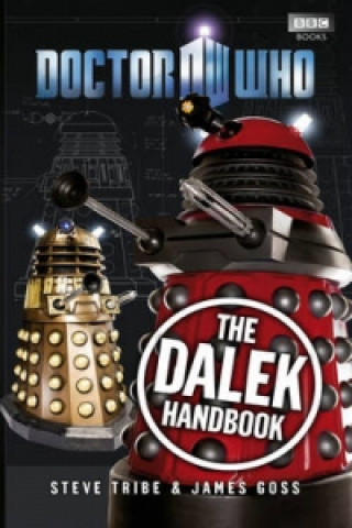 Carte Doctor Who: The Dalek Handbook Steve Tribe