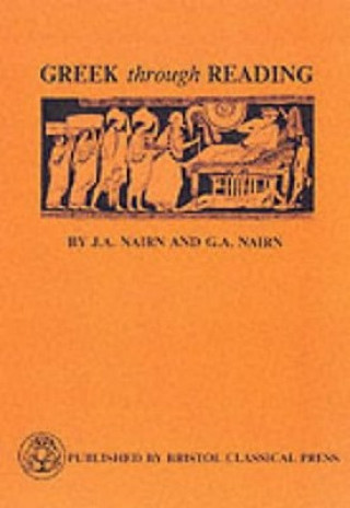 Könyv Greek Through Reading J A Nairn