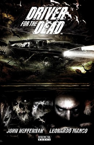 Könyv Driver For The Dead Vol. 1 John Heffernan