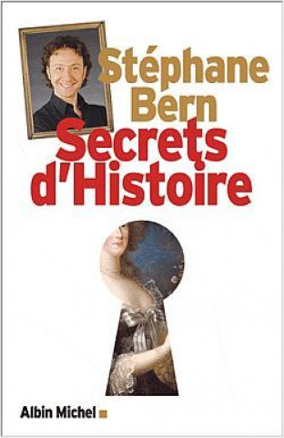 Kniha Secrets D'Histoire Stephane Bern