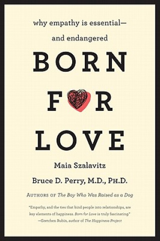 Könyv Born for Love Bruce D Perry