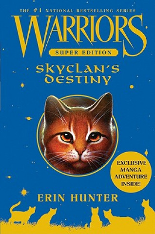 Book Warriors Super Edition: SkyClan's Destiny Erin Hunter