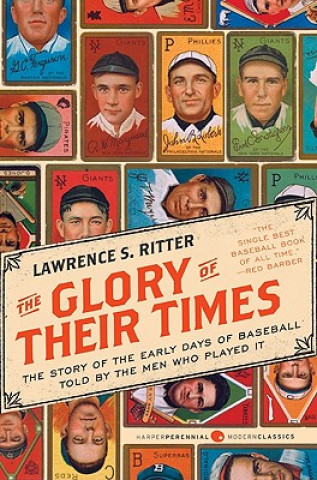 Kniha Glory of Their Times Lawrence S Ritter