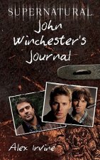 Carte Supernatural: John Winchester's Journal Alex Irvine