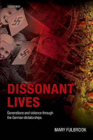 Kniha Dissonant Lives Mary Fulbrook