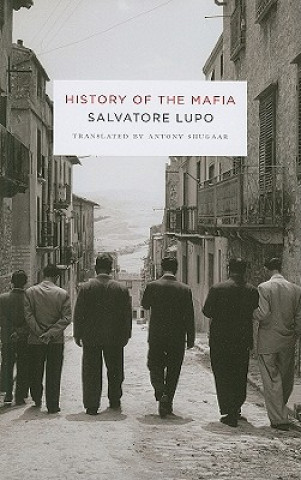 Könyv History of the Mafia Salvatore Lupo