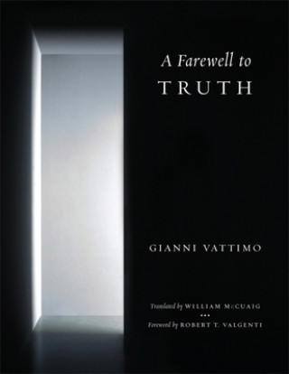 Książka Farewell to Truth Gianni Vattimo