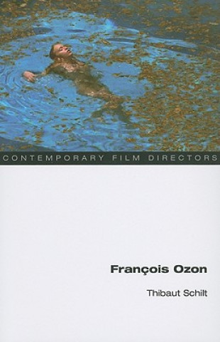 Kniha Francois Ozon Thibaut Schilt