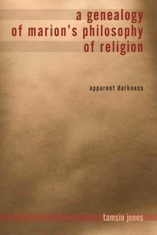 Kniha Genealogy of Marion's Philosophy of Religion Tamsin Jones