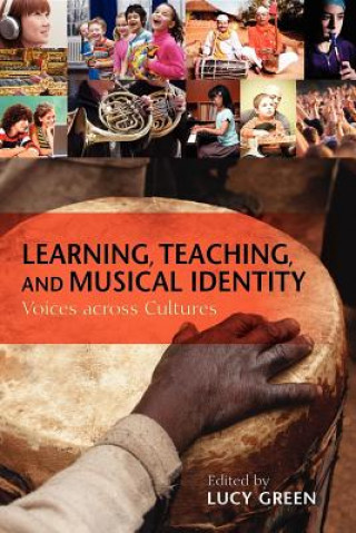 Книга Learning, Teaching, and Musical Identity Lucy Green