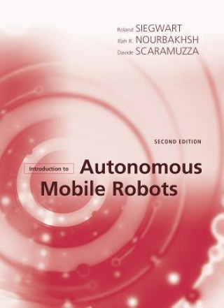 Kniha Introduction to Autonomous Mobile Robots Roland Siegwart