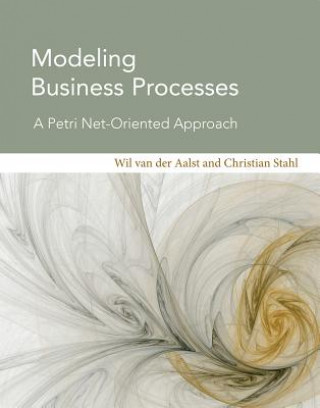 Kniha Modeling Business Processes Wil M. P. Van der Aalst