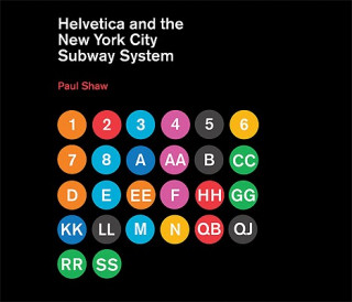 Kniha Helvetica and the New York City Subway System Paul Shaw