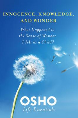 Könyv Innocence, Knowledge, and Wonder Osho