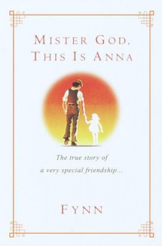 Kniha Mister God,This is Anna Fynn
