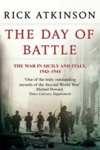 Kniha Day Of Battle Rick Atkinson