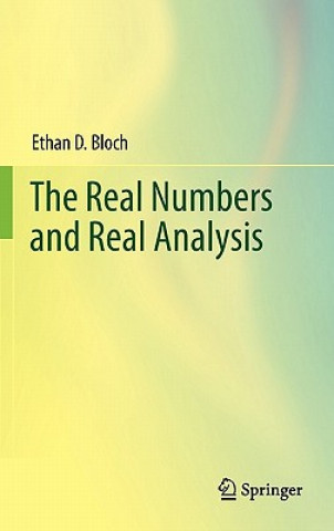 Kniha Real Numbers and Real Analysis Ethan Bloch