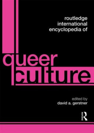 Buch Routledge International Encyclopedia of Queer Culture David A Gerstner