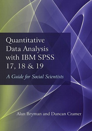 Könyv Quantitative Data Analysis with IBM SPSS 17, 18 & 19 Alan Bryman