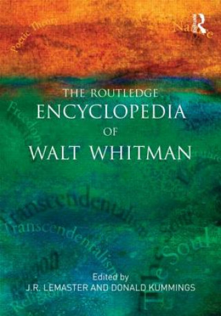 Kniha Routledge Encyclopedia of Walt Whitman J R LeMaster
