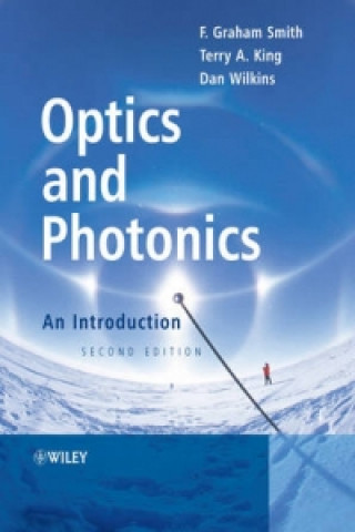 Kniha Optics and Photonics - An Introduction 2e Francis Graham Smith