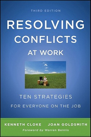 Książka Resolving Conflicts at Work - Ten Strategies for Everyone on the Job 3e Kenneth Cloke