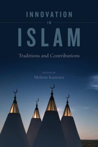 Carte Innovation in Islam Mehran Kamrava