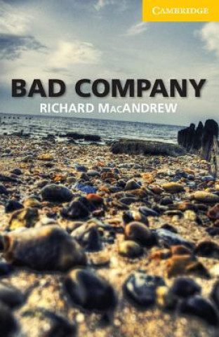 Knjiga Bad Company Level 2 Elementary/Lower-intermediate Richard MacAndrew