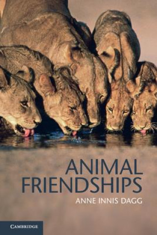 Książka Animal Friendships Anne Innis Dagg