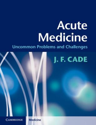 Carte Acute Medicine J F Cade