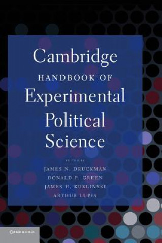 Könyv Cambridge Handbook of Experimental Political Science James N Druckman