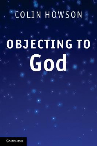 Carte Objecting to God Colin Howson