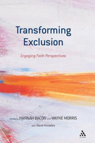 Kniha Transforming Exclusion Wayne Morris