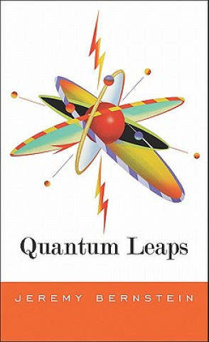 Könyv Quantum Leaps Jeremy Bernstein