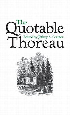 Kniha Quotable Thoreau Jeffrey S Cramer