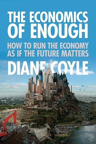 Kniha Economics of Enough Diane Coyle