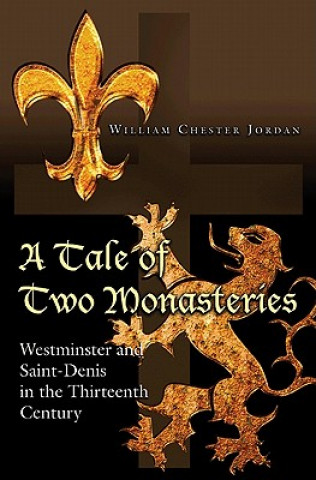 Knjiga Tale of Two Monasteries William C Jordan