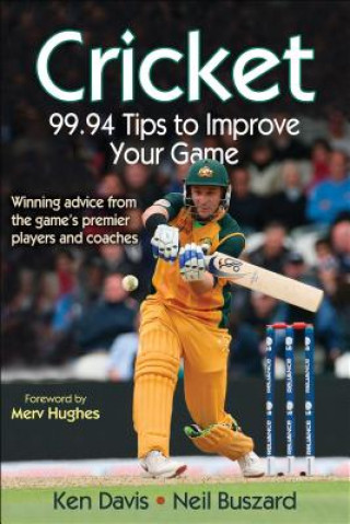 Książka Cricket: 99.94 Tips to Improve Your Game Ken Davis