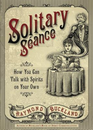 Kniha Solitary Seance Raymond Buckland