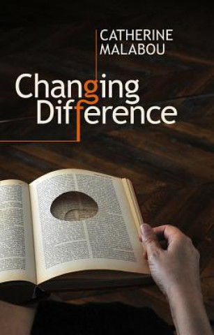 Knjiga Changing Difference Catherine Malabou