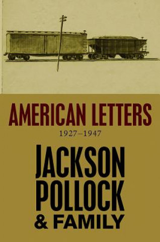 Könyv American Letters - 1927-1947 Jackson Pollock