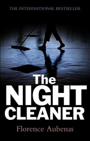 Kniha Night Cleaner Florence Aubenas