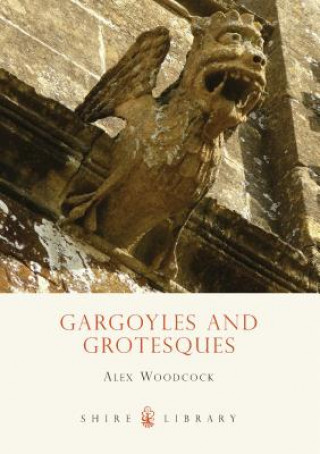 Carte Gargoyles and Grotesques Alex Woodcock