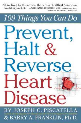 Книга Prevent, Halt & Reverse Heart Disease Joseph C Piscatella
