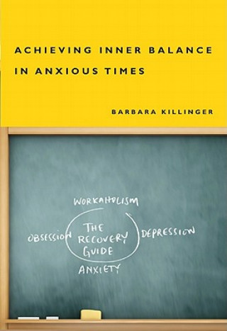 Kniha Achieving Inner Balance in Anxious Times Barbara Killinger