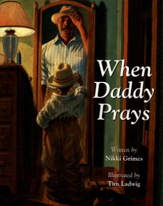 Kniha When Daddy Prays Nikki Grimes