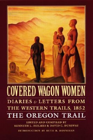 Kniha Covered Wagon Women, Volume 5 Kenneth L Holmes