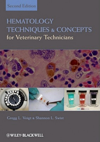 Книга Hematology Techniques and Concepts for Veterinary Technicians 2e Gregg L Voigt