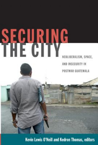 Книга Securing the City Kevin O’Neill